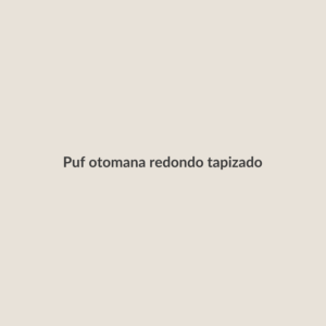 Puf otomana redondo tapizado